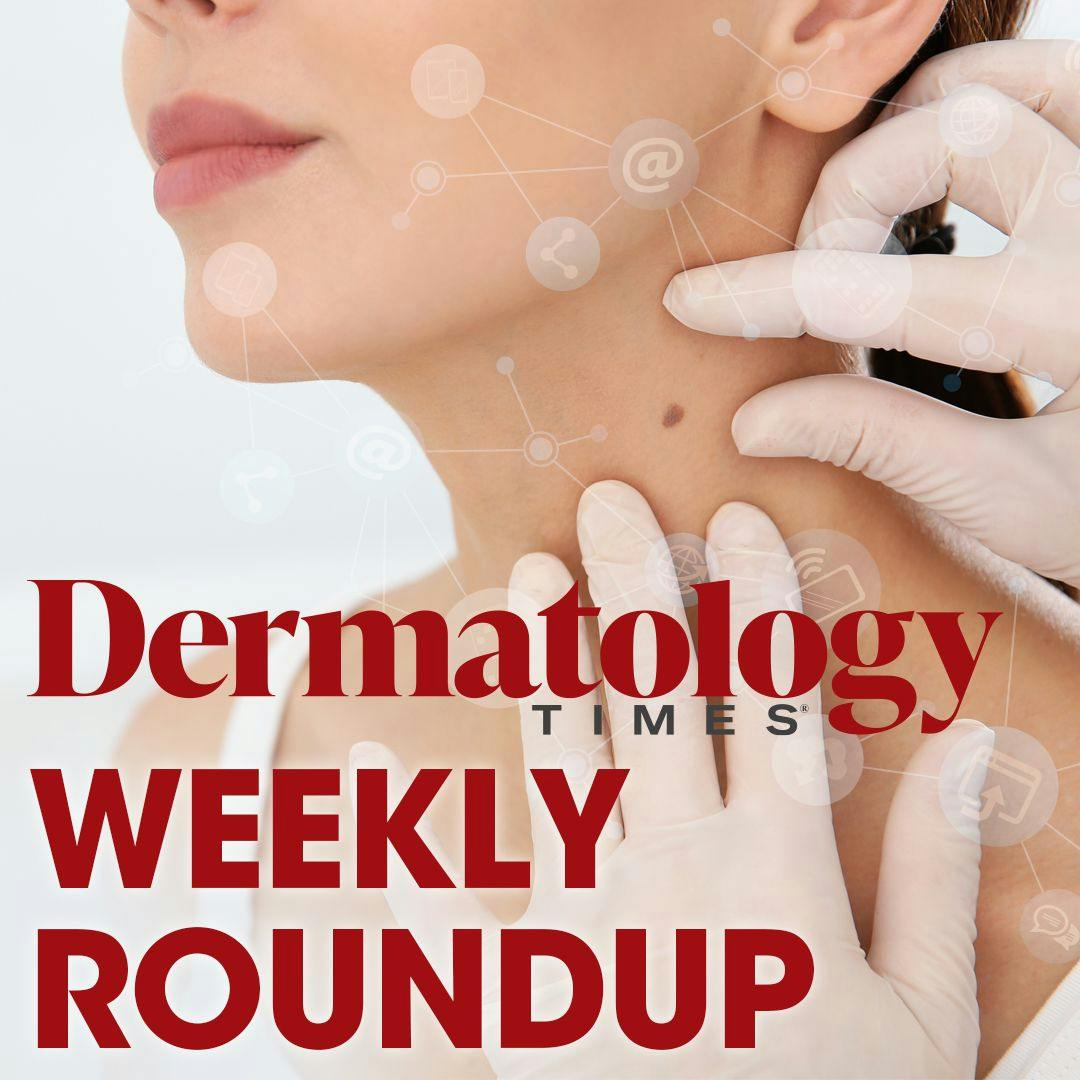 Dermatology Times Weekly Roundup logo | Image credit: © Dermatology Times