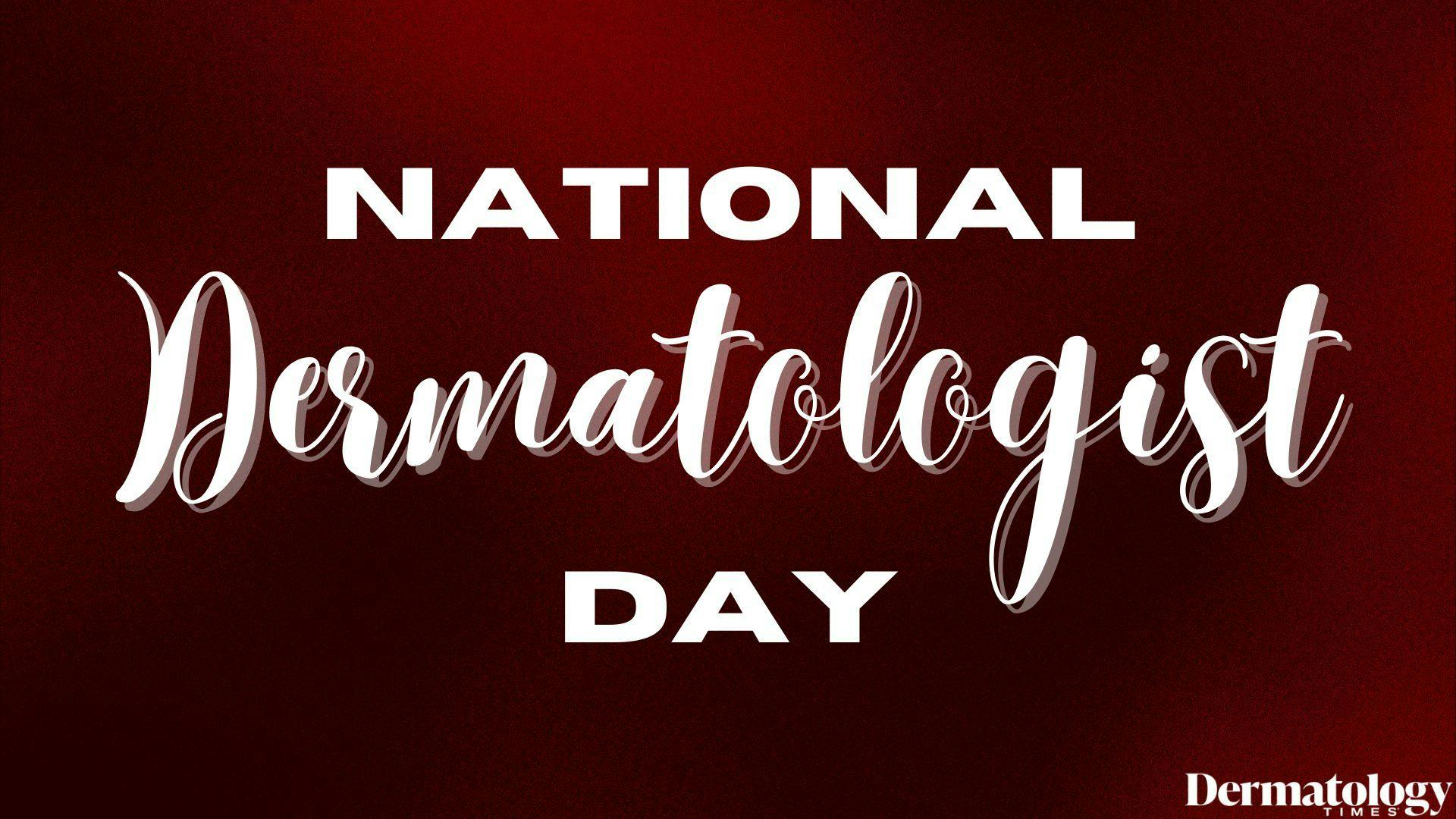 Celebrating Dermatologists: EltaMD Establishes March 13th as First Annual Observation of National Dermatologist Day