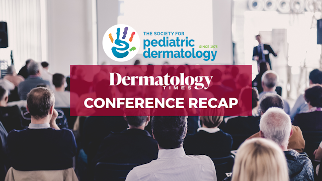 Recap: 2024 Society for Pediatric Dermatology Annual Meeting