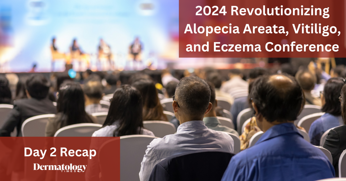 Day 2 Recap: 2024 Revolutionizing Alopecia Areata, Vitiligo, and Eczema Conference