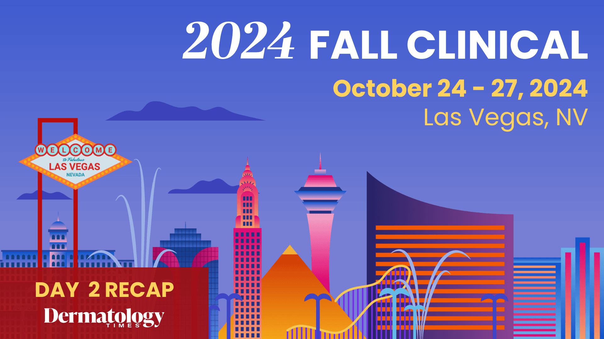 Day 2 Recap: Fall Clinical 2024