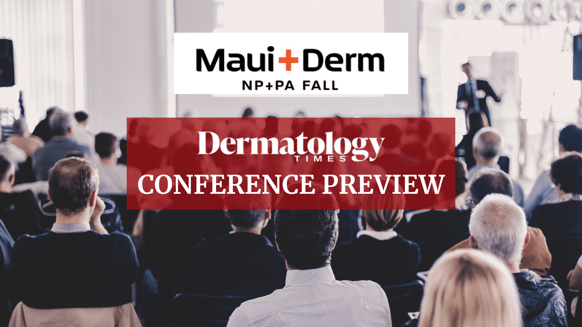 Conference preview Maui Derm NP+PA Fall